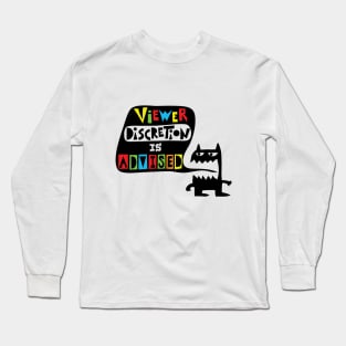 viewer discretion is advised Long Sleeve T-Shirt